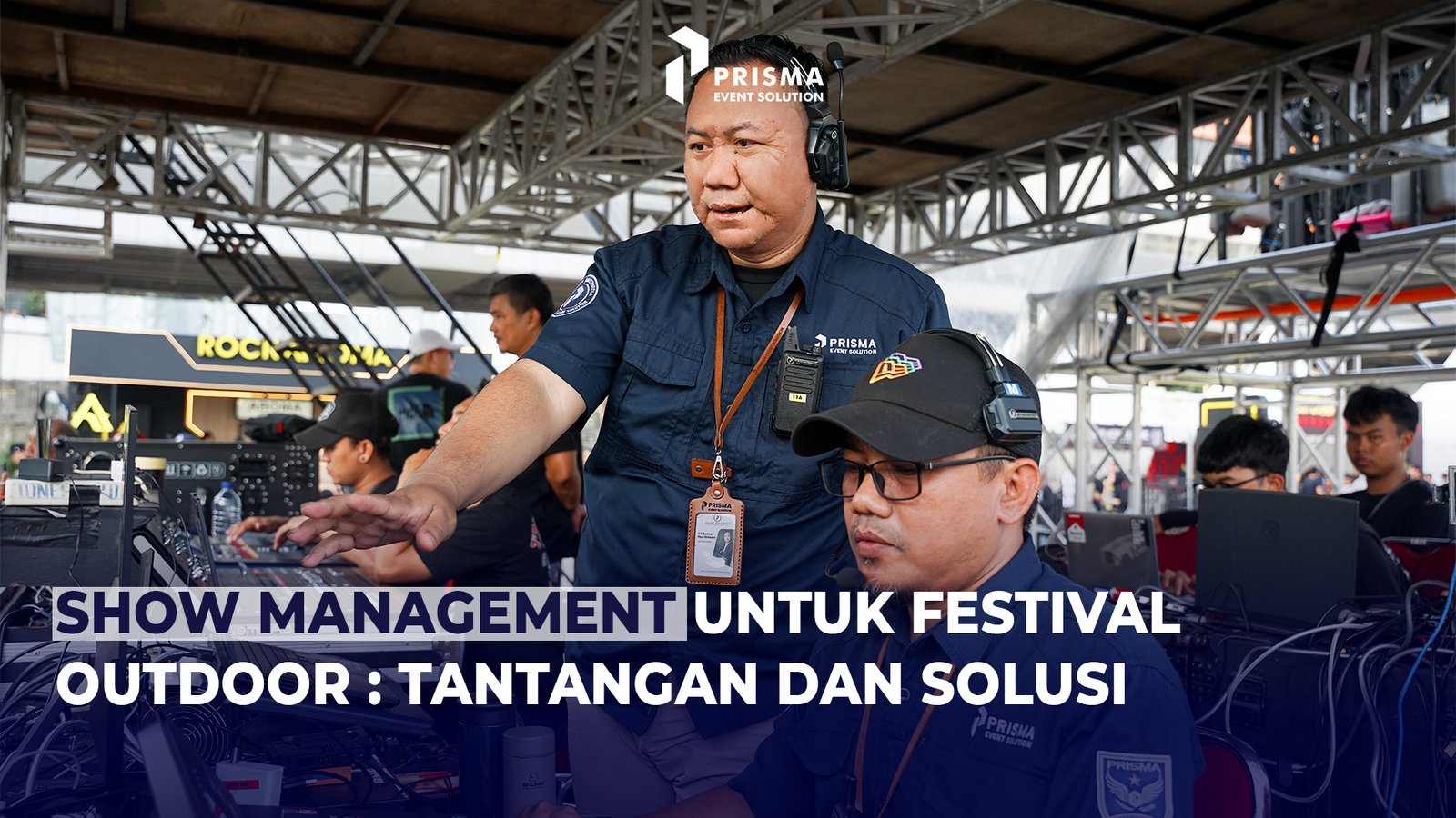 Show Management Untuk Festival Outdoor: Tantangan dan Solusi